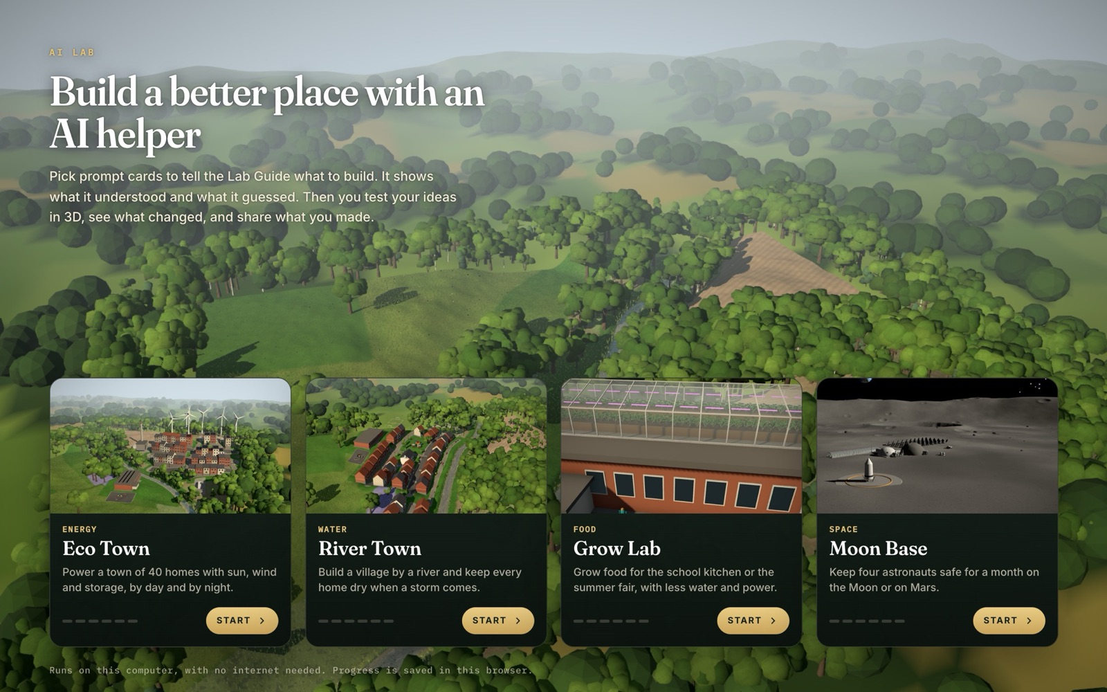 Choose a place: Eco Town, River Town, Grow Lab and Moon Base.